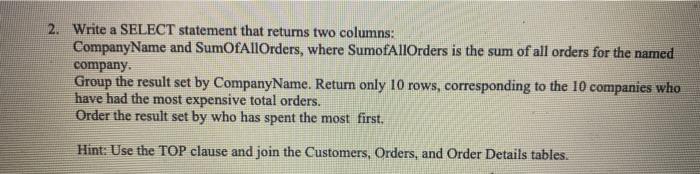  2. Write a SELECT statement that returns two columns: Company Name