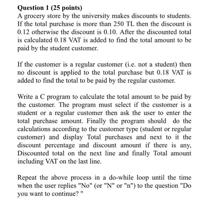 write c program Question 1 (25 points) A grocery store by the