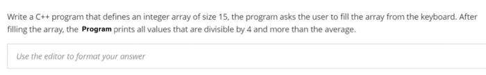 C++Help please Write a C++ program that defines an integer array of