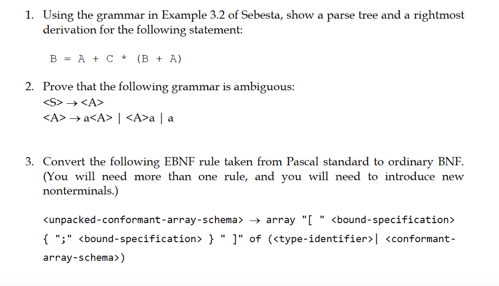 Show work Please 1. Using the grammar in Example 3.2 of Sebesta,