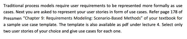 please answer asap and include examples, thank you! Traditional process models require