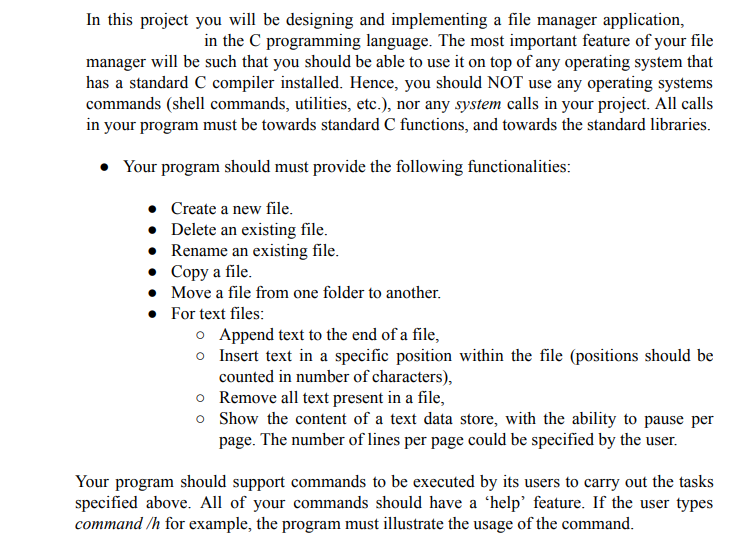  In this project you will be designing and implementing a file