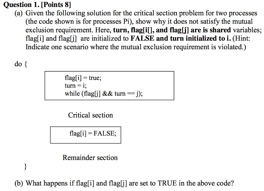  Given the following solution for the critical section problem for two