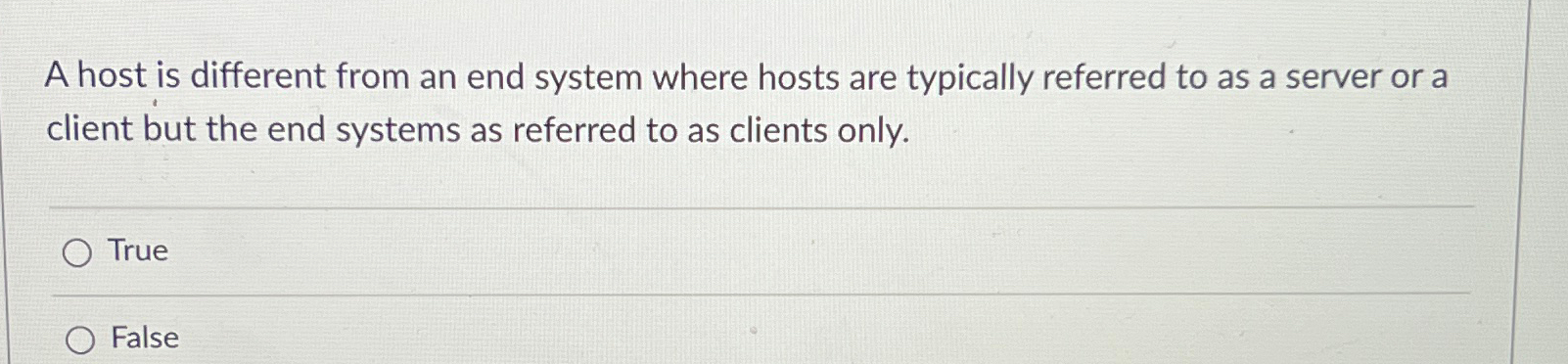  A host is different from an end system where hosts are