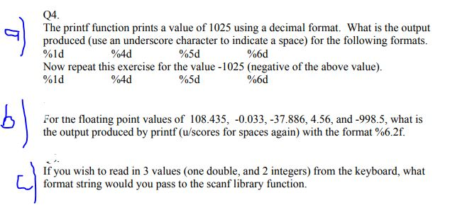  Q4. The printf function prints a value of 1025 using a