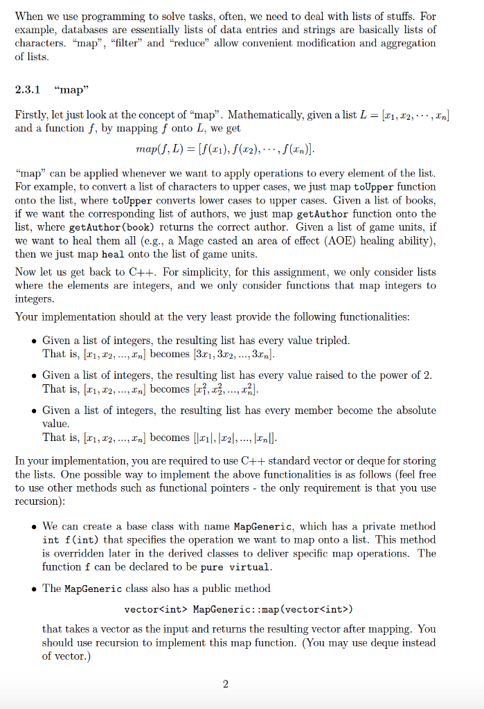 "filter" and "reduce" using C++. If you know some functional programming languages,