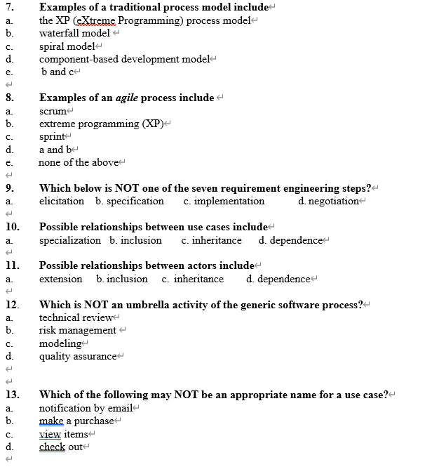 7. a. b. Examples of a traditional process model include- the