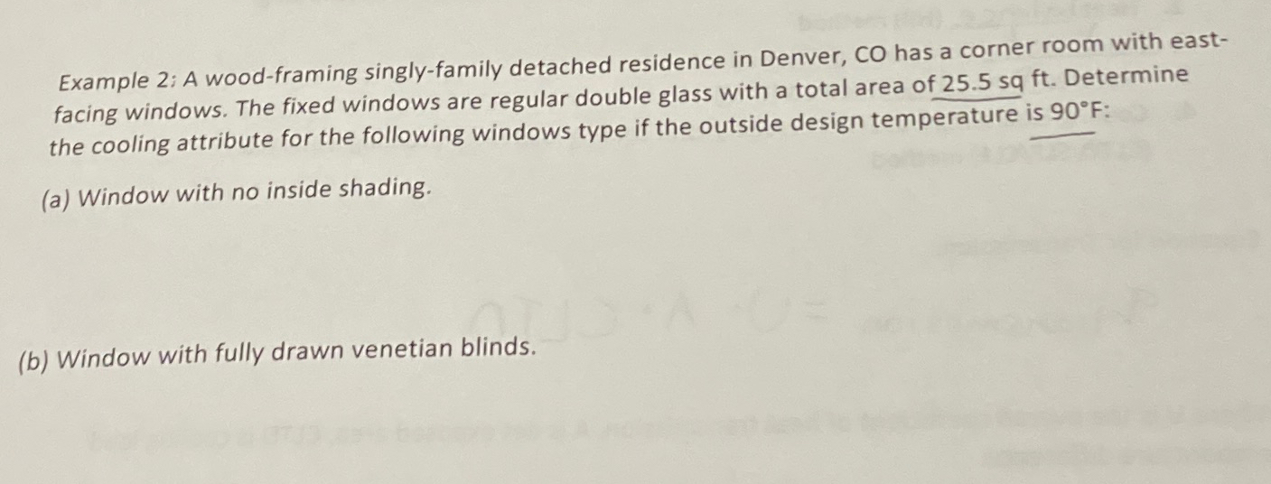  Example 2: A wood-framing singly-family detached residence in Denver, CO has