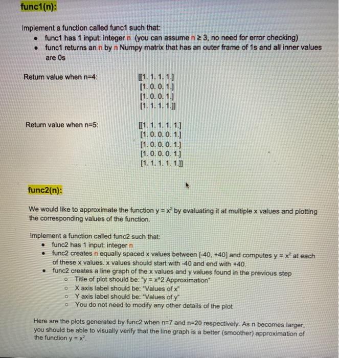  func1(n): Implement a function called funct such that: func1 has 1