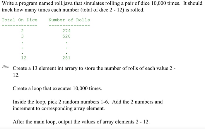  Write a program named roll.java that simulates rolling a pair of