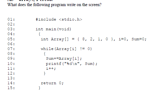C programming Q1 Q2 What does the following program write on the