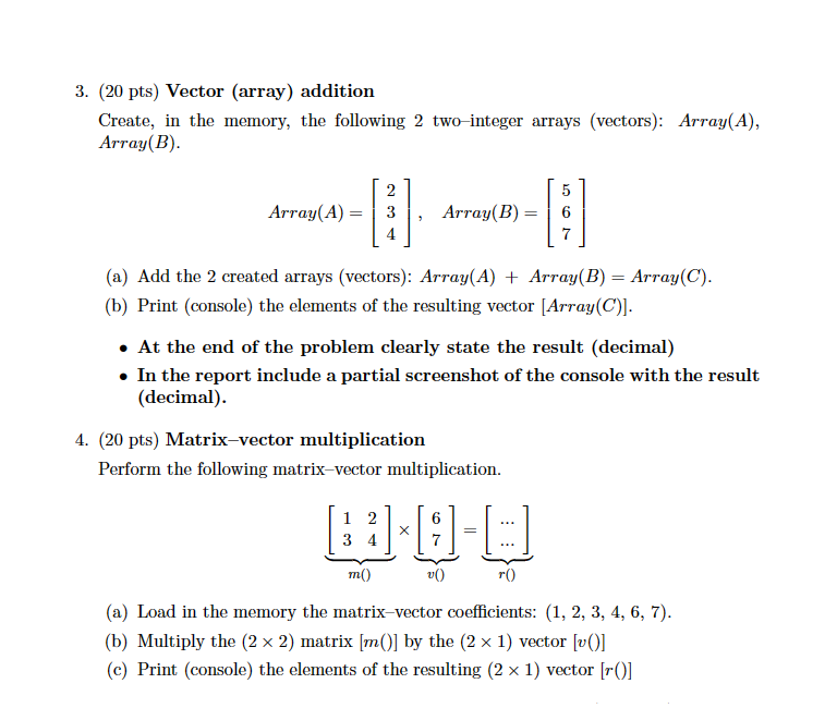 3. (20 pts) Vector (array) addition Create, in the memory, the