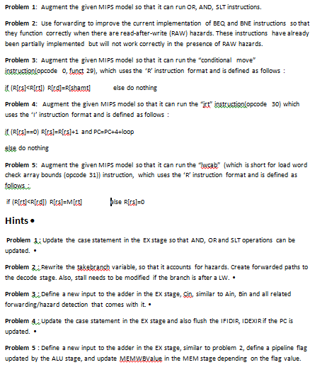 [0:31], IMemory [0:1023], DMemory [0:1023], // separate memories IFIDIR, IDEXA, IDEXB, IDEXIR,