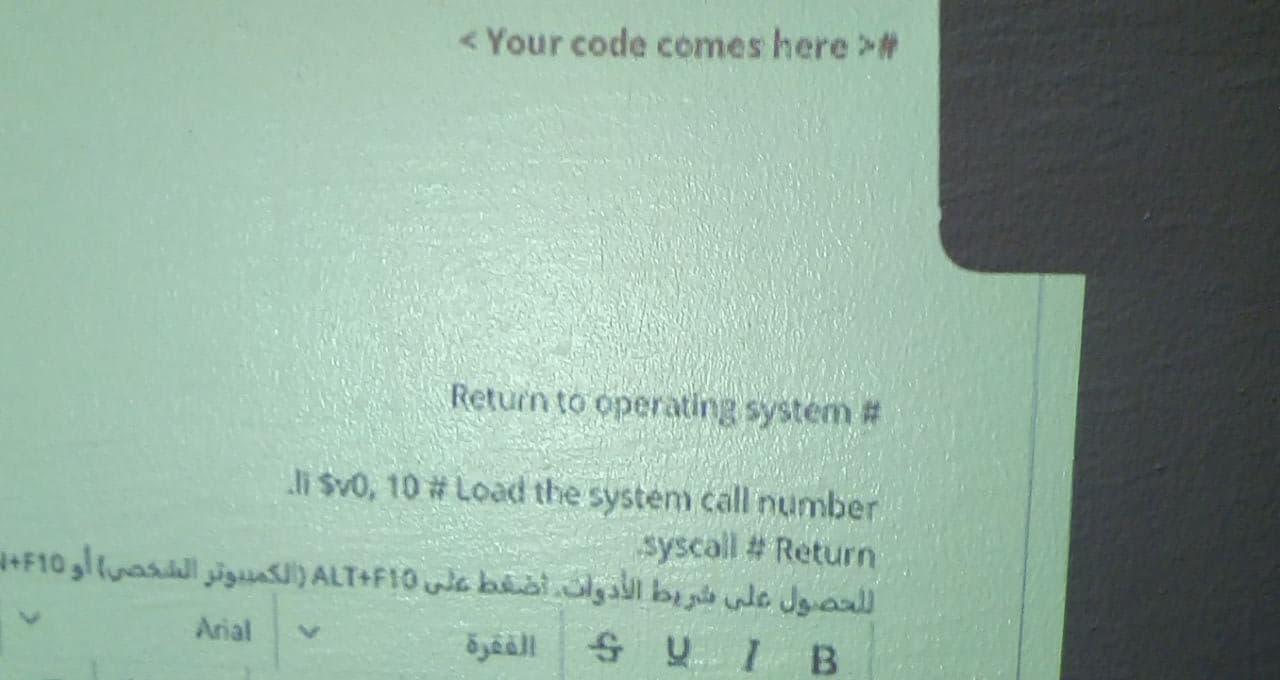 # Return to operating system # li $v0, 10 # Load