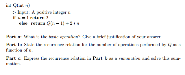  Int Q(int n) Input: A positive integer n if n =