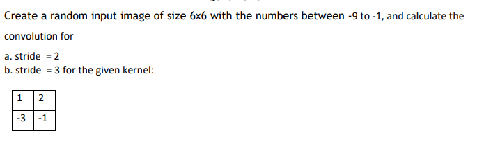 This question is belongs to Deep Learning and Classification Techniques step by