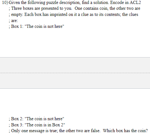  ; Box 2: "The coin is not here" ; Box 3:
