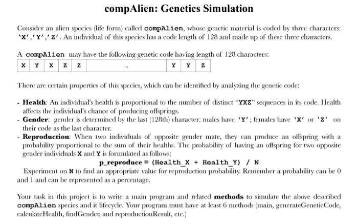  please use java and start with public static int compAlien: Genetics