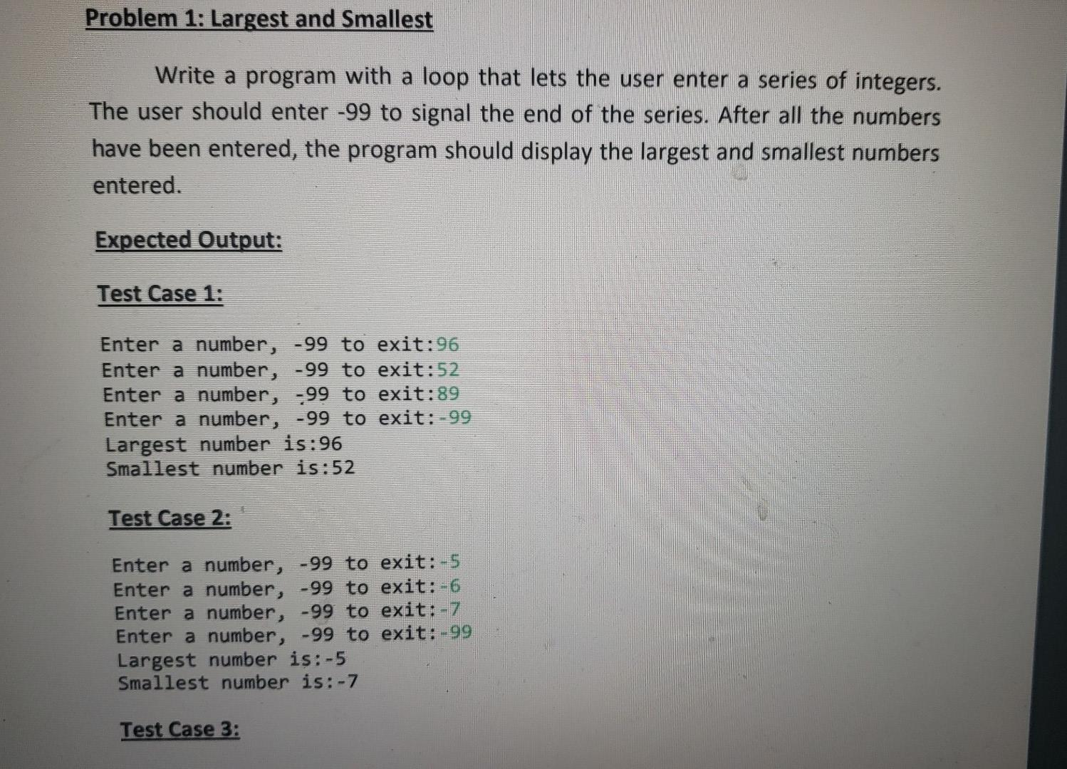  please help me with this question. Thanks Problem 1: Largest and