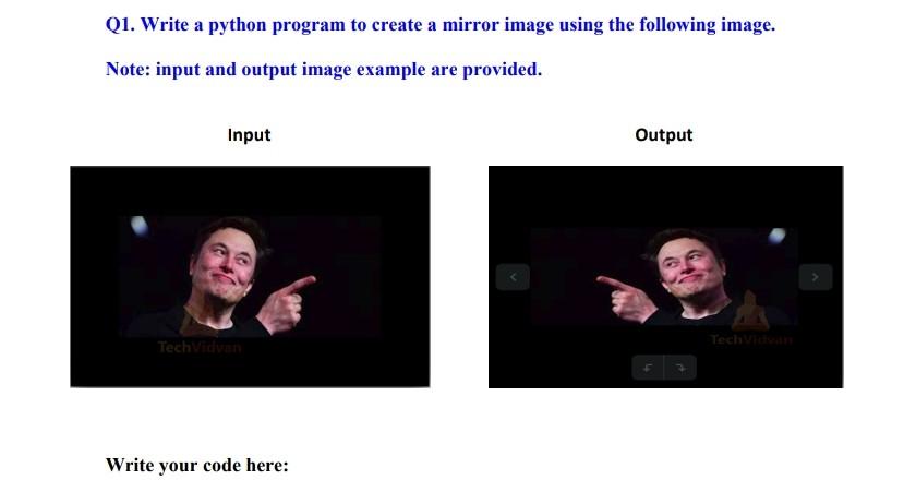 Q1. Write a python program to create a mirror image using