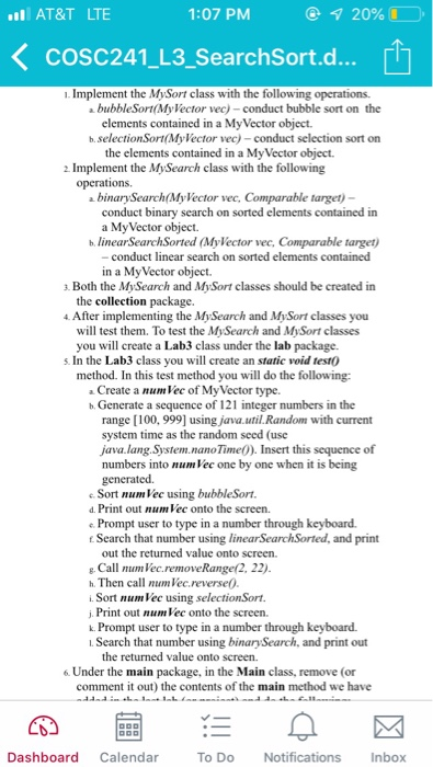  AT&T LTE 1:07 PM @ 20% cosc241-L3-searchSort.d . Implement the MySort