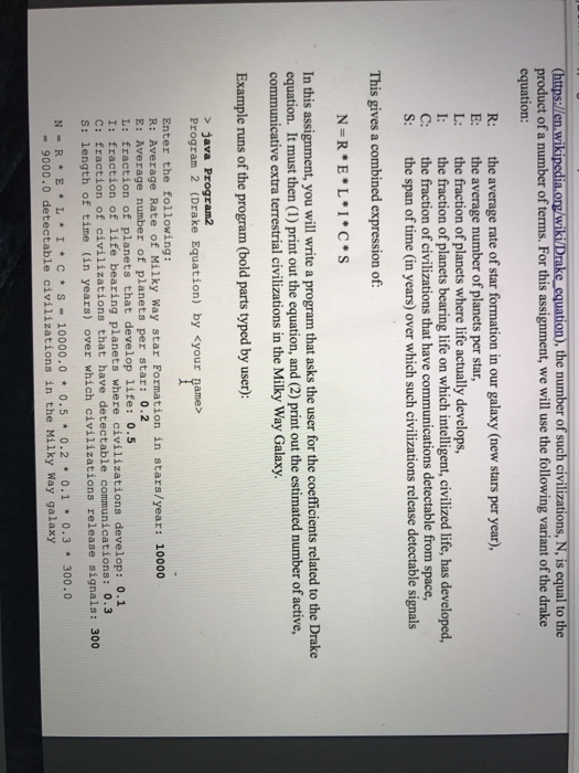  (https: //en.wikipedia.org/wiki/Drake_equation), the number of such civilizations, N, is equal to