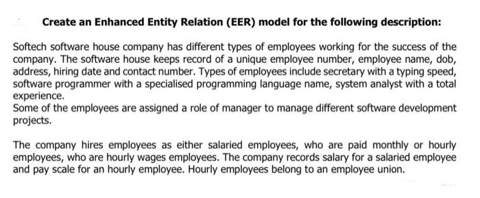  Create an Enhanced Entity Relation (EER) model for the following description: