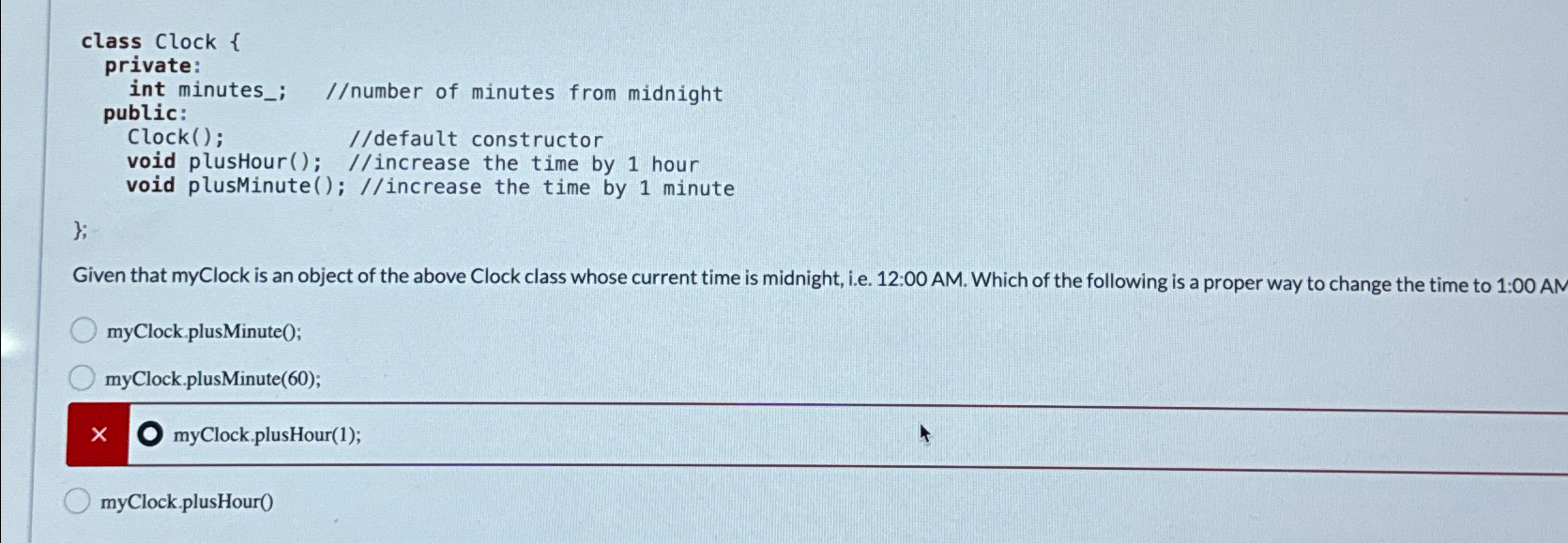  class Clock { private: int minutes_; //number of minutes from midnight