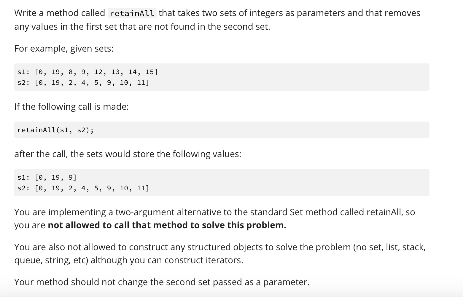 Read all of the guidelines, please! (JAVA) Write a method called retainAll