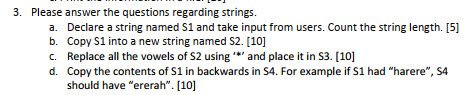 Write code in C 3. Please answer the questions regarding strings. a.