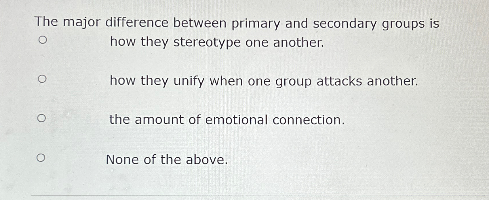  The major difference between primary and secondary groups is how they