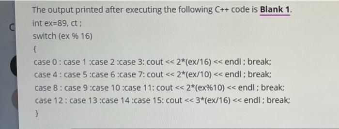 solve using c++ fast The output printed after executing the following C++