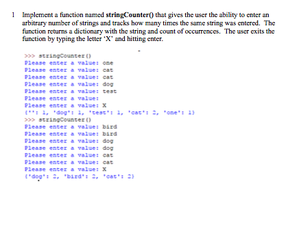  Implement a function named stringCounter() that gives the user the ability