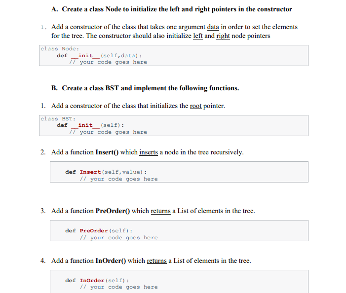  A. Create a class Node to initialize the left and right