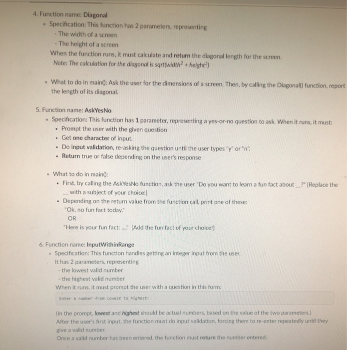  C++ functions, with prototypes please 4. Function name: Diagonal Specification: This