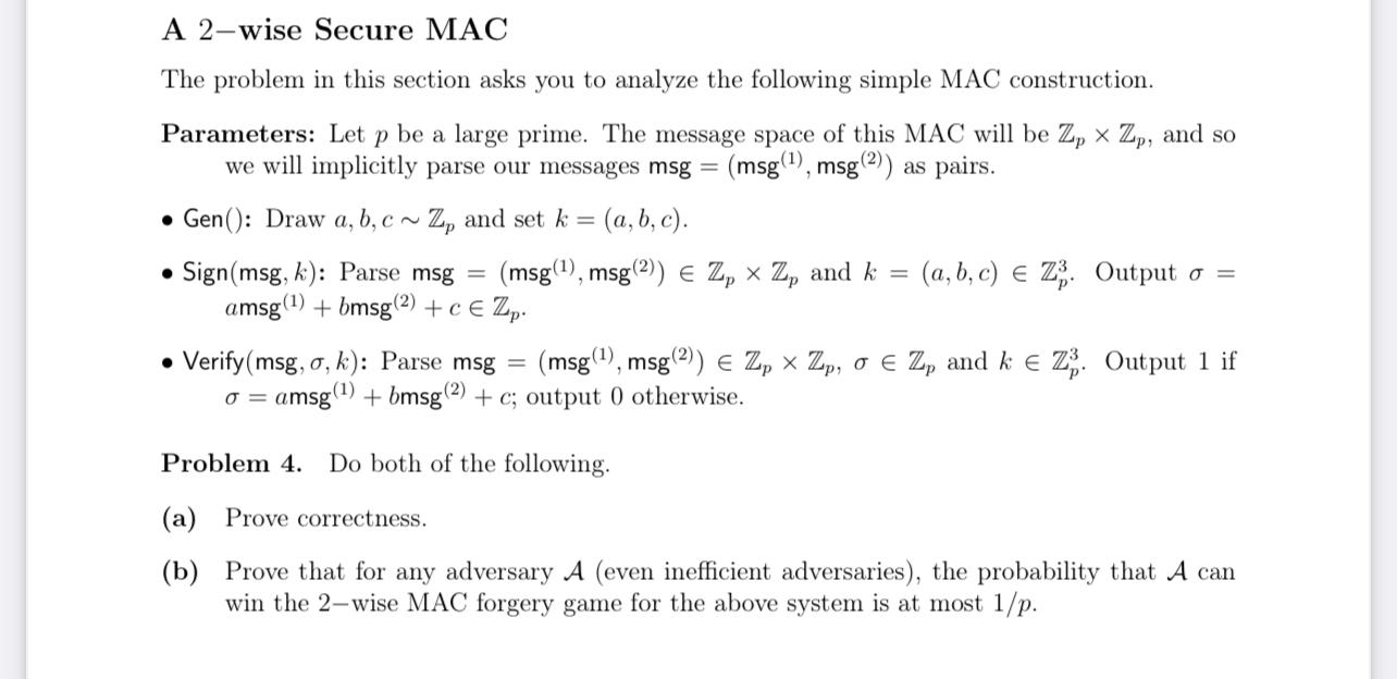  A 2 -wise Secure MAC The problem in this section asks