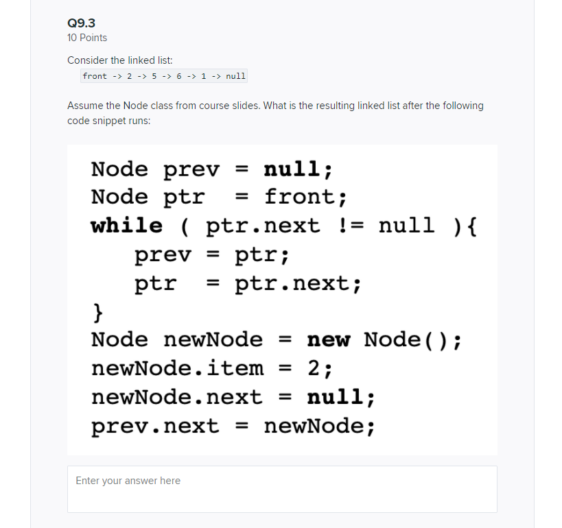 Q9.3 10 Points Consider the linked list: front -> 2 ->