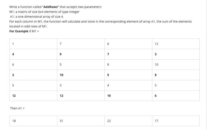  Write a function called "AddRows" that accepts two parameters: Mi: a