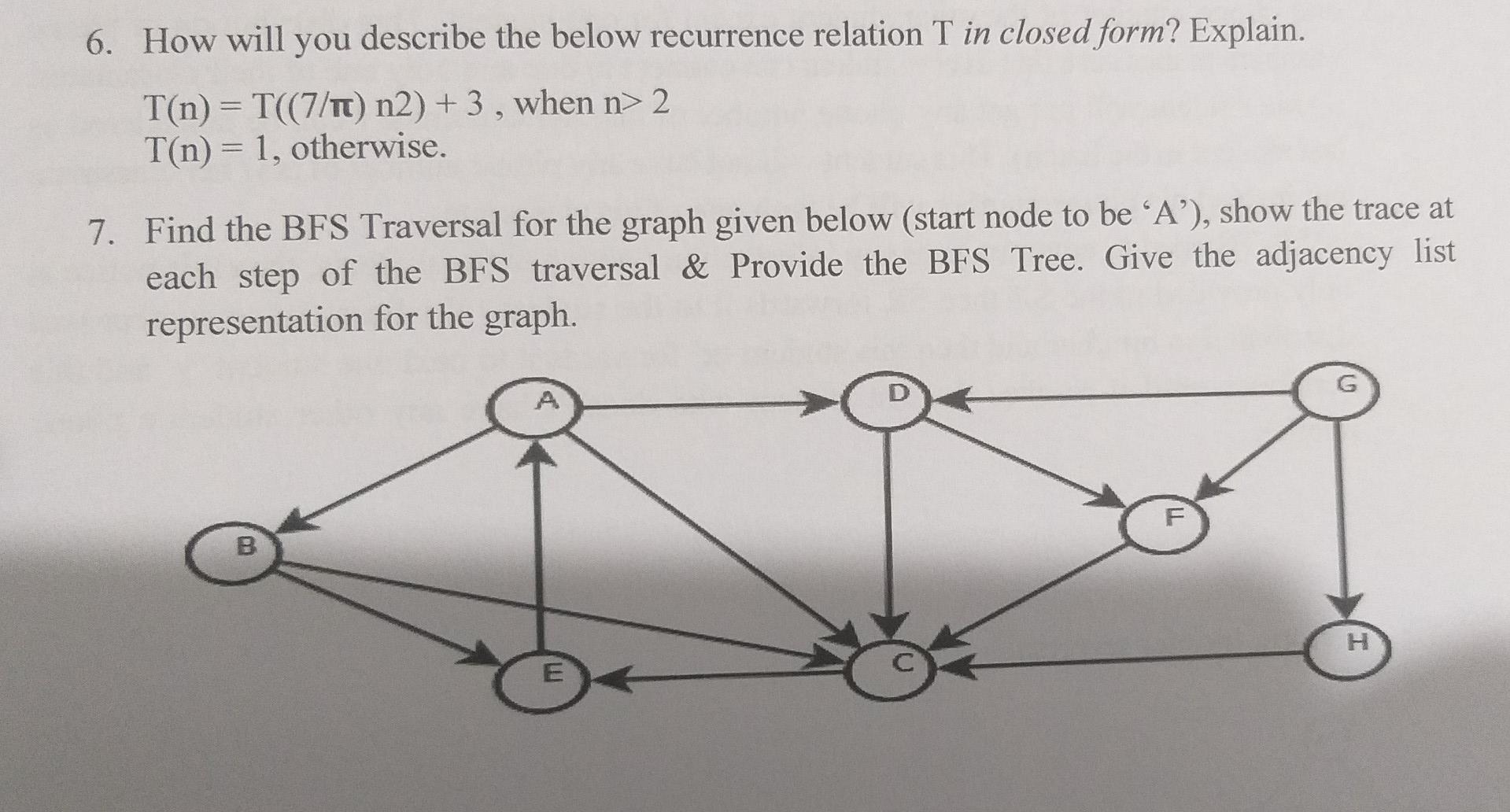 Answer please 6. How will you describe the below recurrence relation