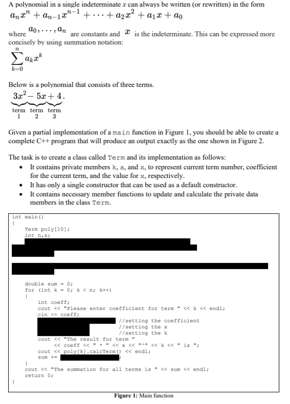 please use c++ A polynomial in a single indeterminate x can