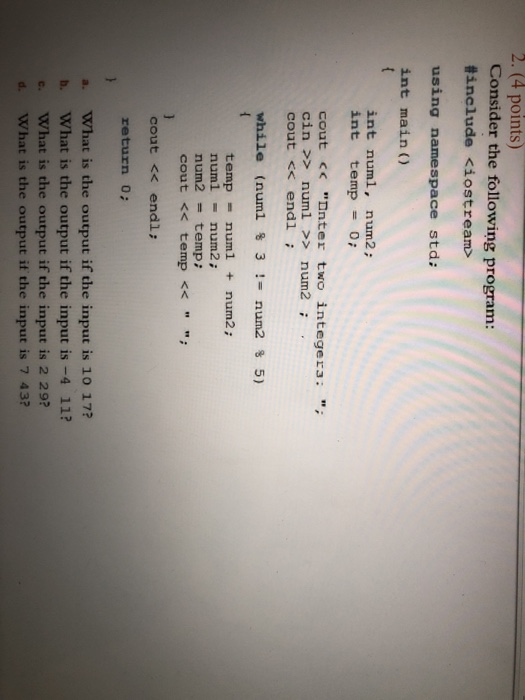  C++, visual studio 2. (4 points) Consider the following program: include