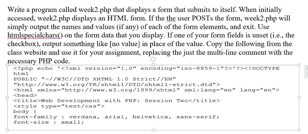  Write a program called week2.php that displays a form that submits