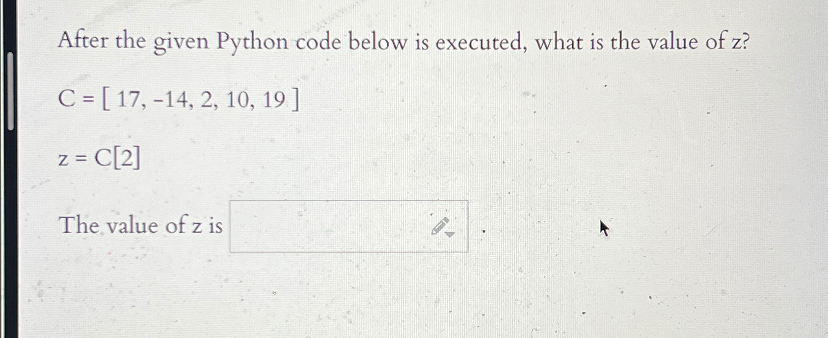  After the given Python code below is executed, what is the
