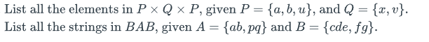 = List all the elements in P Q x P, given