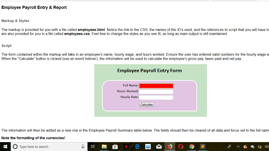  Employee Payroll Entry & Report Markup & Styles The markup is