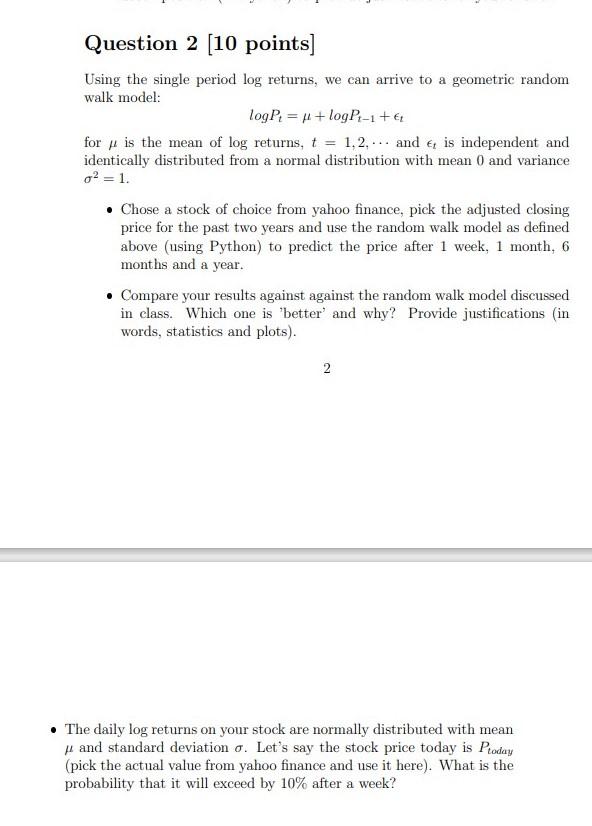 Solve in Python. Question 2 (10 points) Using the single period log