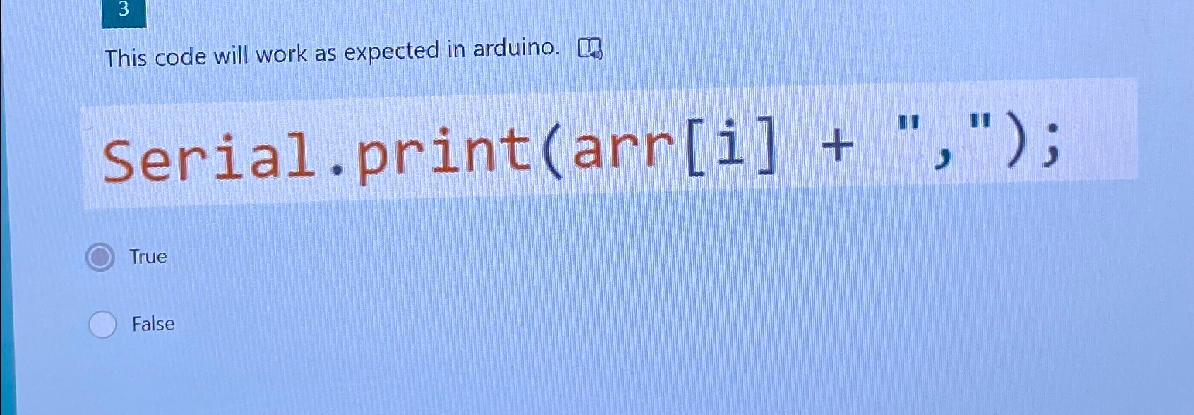  This code will work as expected in arduino. Serial.print(arr[i]+","); 