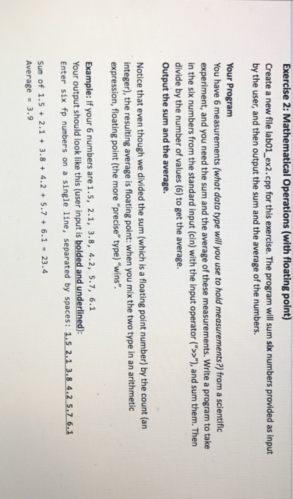  Using c++ Exercise 2: Mathematical Operations (with floating point) Create a