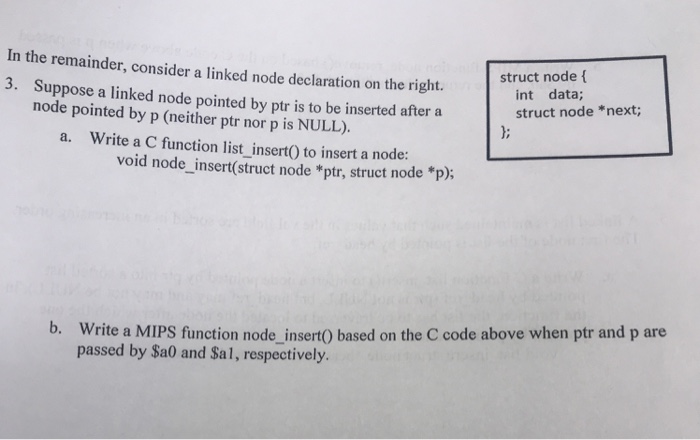  Assembly Language Programming In the remainder, consider a linked node declaration