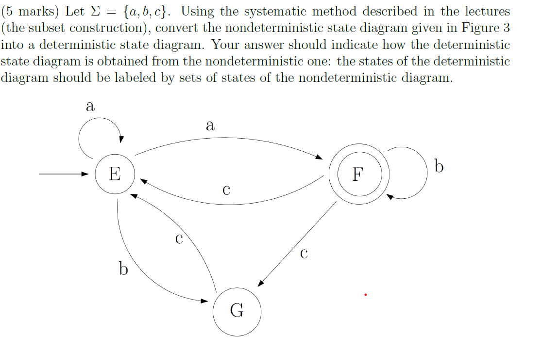  (5 marks) Let I = {a,b,c}. Using the systematic method described